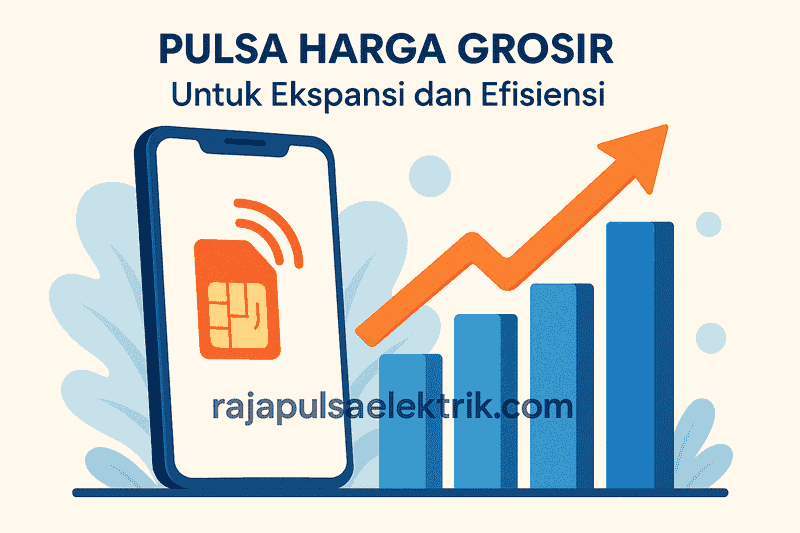 Pulsa Harga Grosir, Eksklusif untuk Pelaku Bisnis Serius