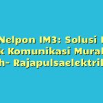 Paket Nelpon IM3: Solusi Praktis untuk Komunikasi Murah dan Mudah